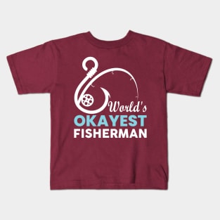 World’s Okayest Fisherman Kids T-Shirt